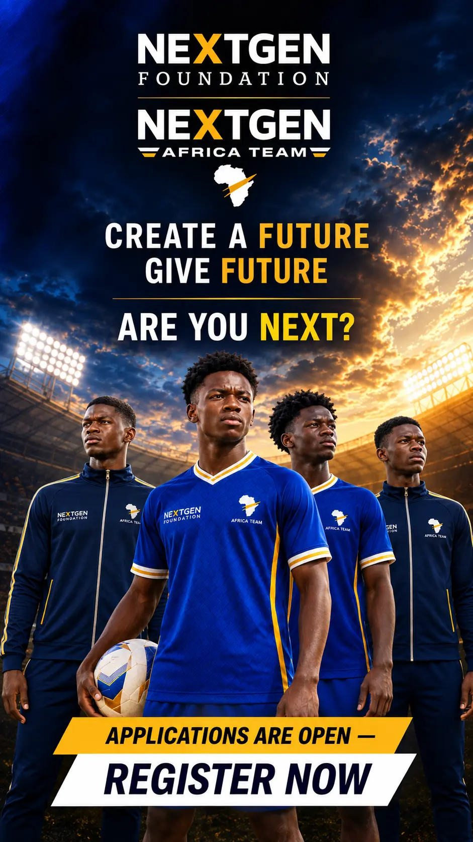 Cuatro jugadores del NEXTGEN Africa Team en un estadio bajo un mensaje de inscripciones abiertas.